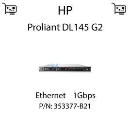 Karta sieciowa Ethernet 1Gbps, PCI dedykowana do serwera HP Proliant DL145 G2 (REF) - 353377-B21