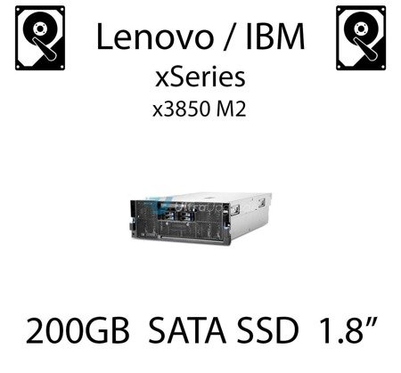 200GB 1.8" dedykowany dysk serwerowy SATA do serwera Lenovo / IBM System x3850 M2, SSD Enterprise , 600MB/s - 49Y6119  (REF)