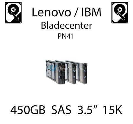 450GB 3.5" dedykowany dysk serwerowy SAS do serwera Lenovo / IBM Bladecenter PN41, HDD Enterprise 15k, 600MB/s - 44W2239